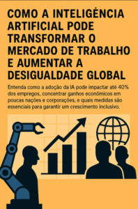 Nações Unidas ALERTA IA pode Impactar 40 porcento dos Empregos e Aumentar Ainda Mais a Desigualdade Mundial
